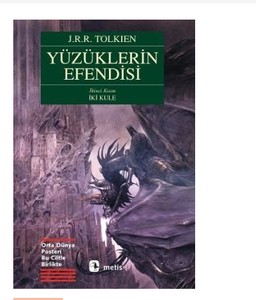 Yüzüklerin Efendisi İkinci Kısım İki Kule | J. R. R. Tolkien | Metis Yayınları